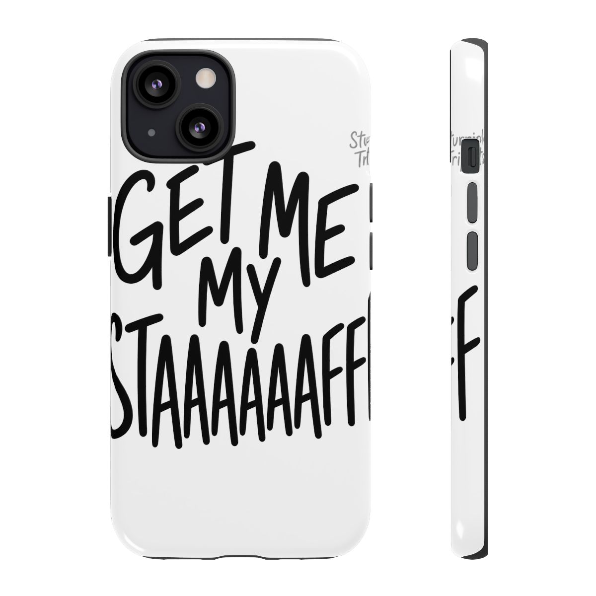 Sturniolo Triplets "GET ME MY STAAAAAAAAFFF" Phone Case - Official phone-cases merchandise